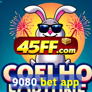 9080 bet app